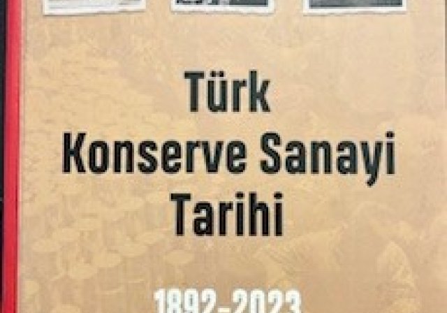 Türk Konserve Sanayi Tarihi Kitabı